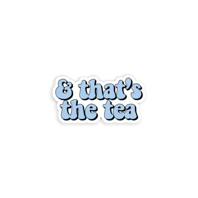 That�s the Tea Blue Sticker