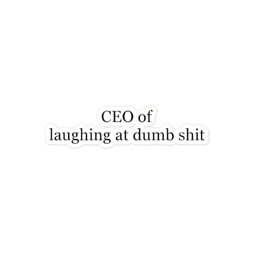 CEO im Lachen über dummen Scheiß Sticker