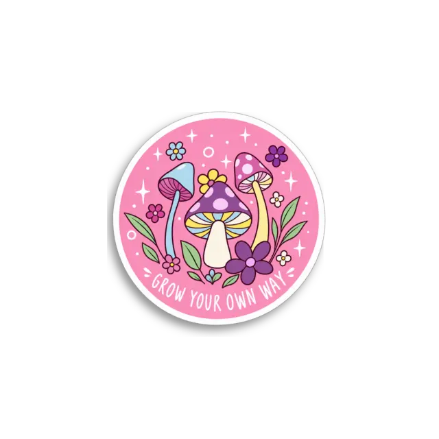 Grow Your Own Way Sticker
