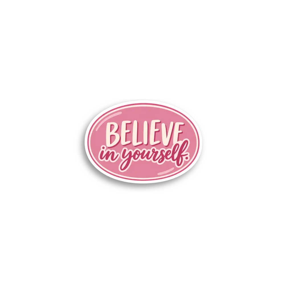 Glaub an dich selbst Sticker