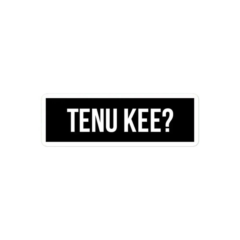 Tenu Kee Sticker