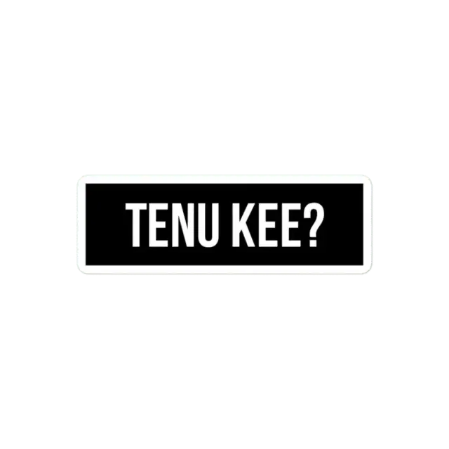 Tenu Kee Sticker