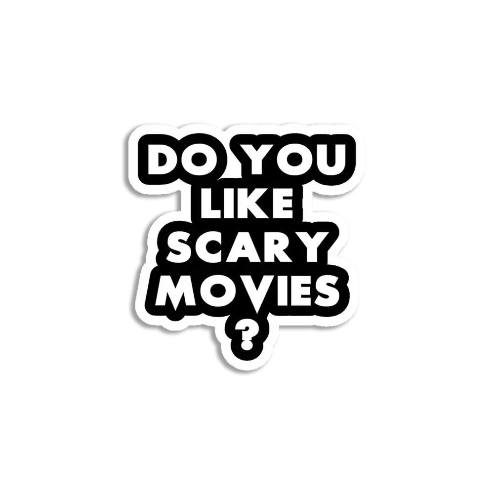 Du magst auch Horrorfilme Sticker
