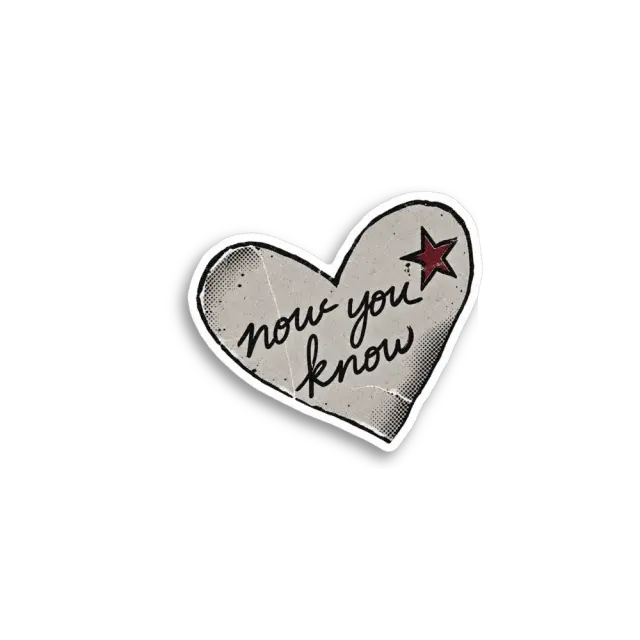 Now You Know Heart Sticker