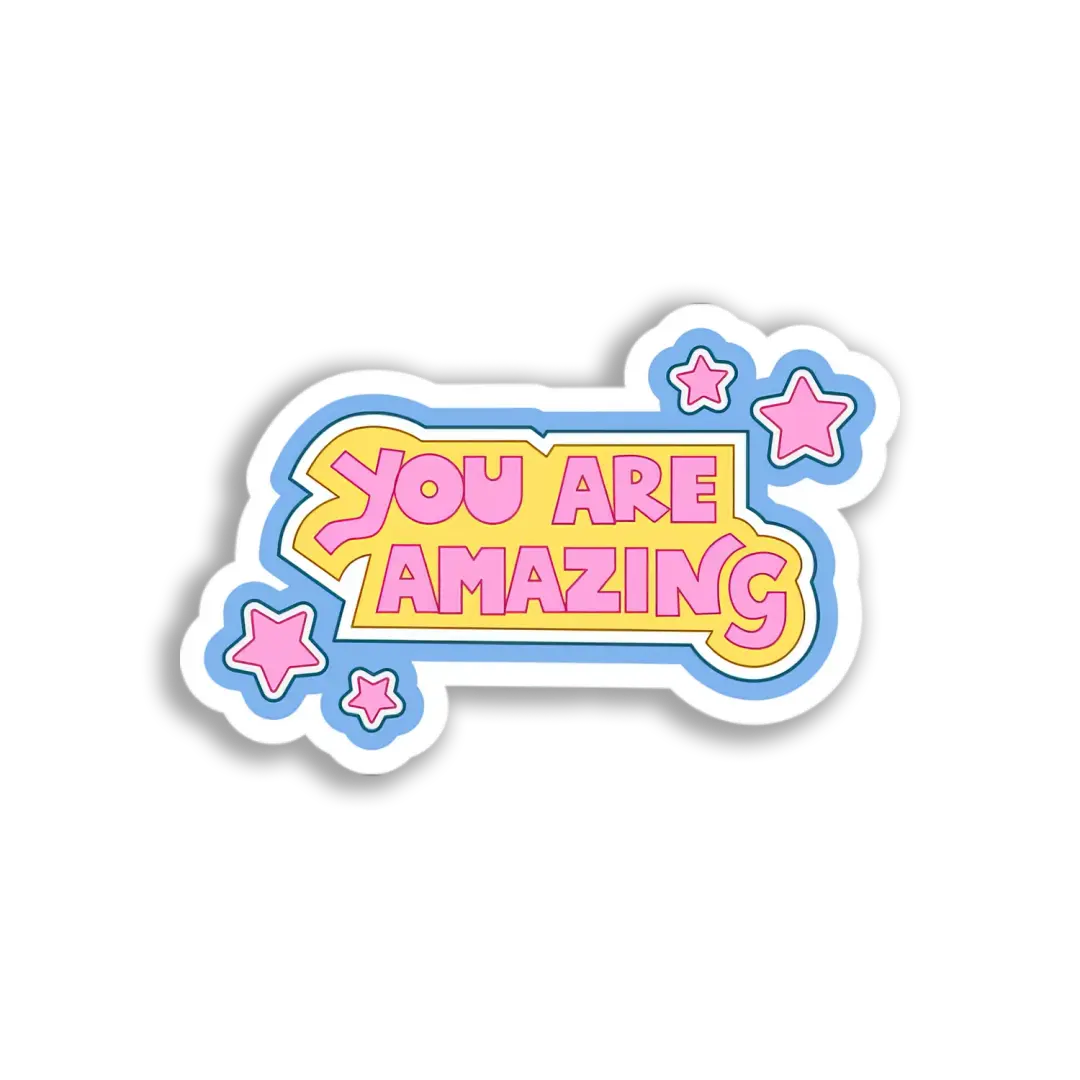 You Are Amazing Sticker