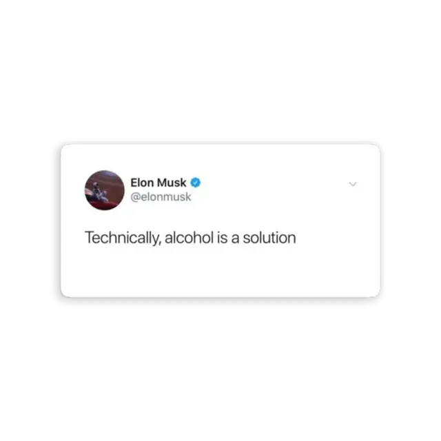 Technisch gesehen ist Alkohol eine Lösung Tweet-Sticker