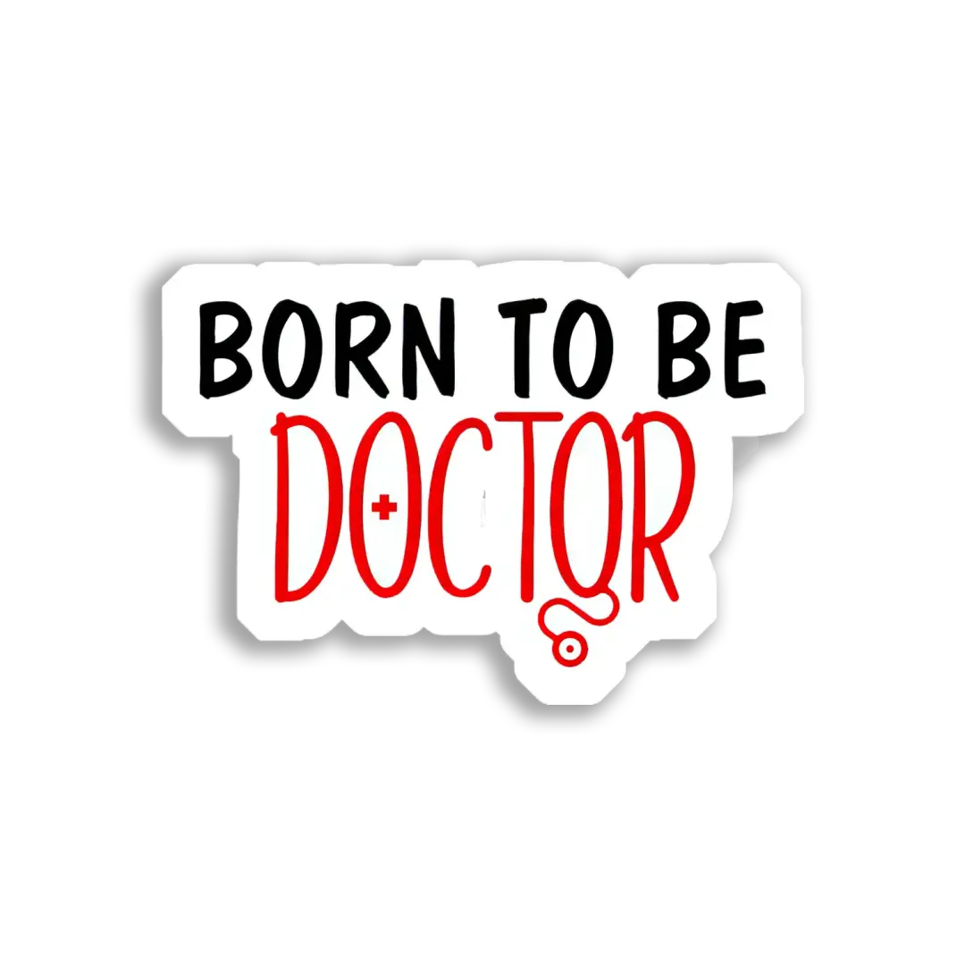 Zum Arzt geboren Sticker