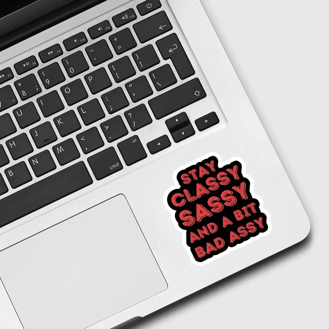 Bleib stilvoll, frech und ein bisschen badass Sticker