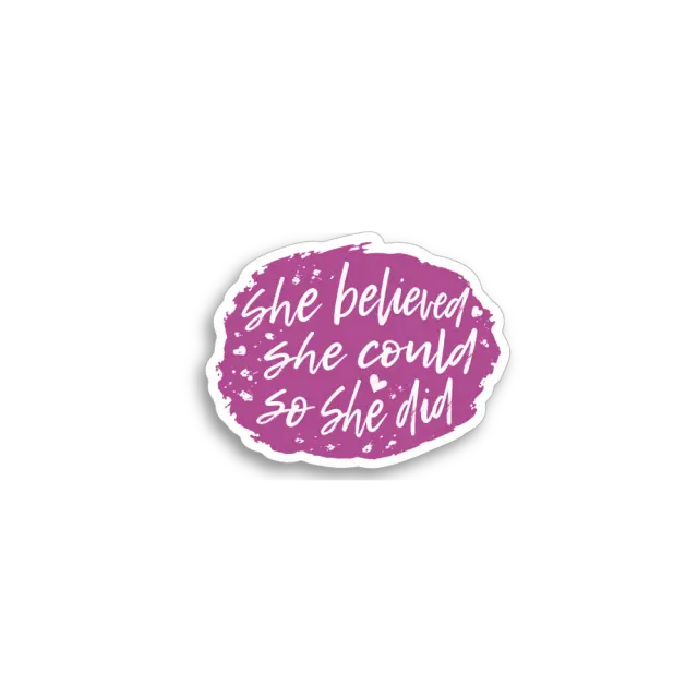 Sie glaubte daran Sticker