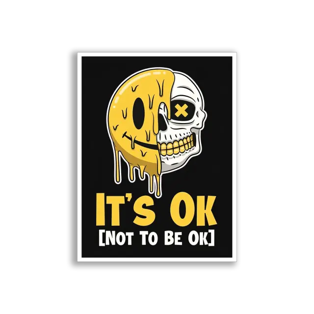 It's Ok Not To Be Ok Sticker