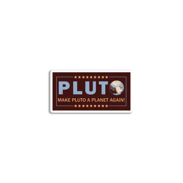 Make Pluto a Planet Again! Sticker