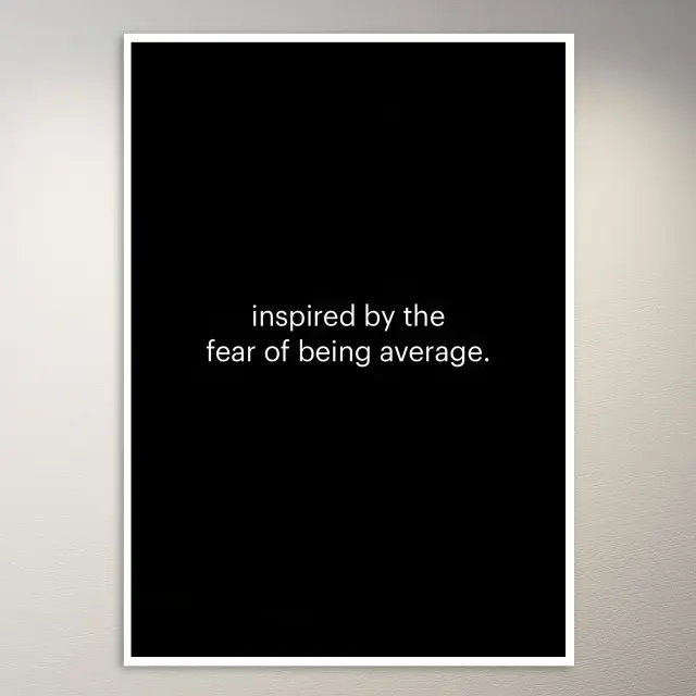 Angetrieben von der Angst, mittelmäßig zu sein | Money-Mindset-Poster