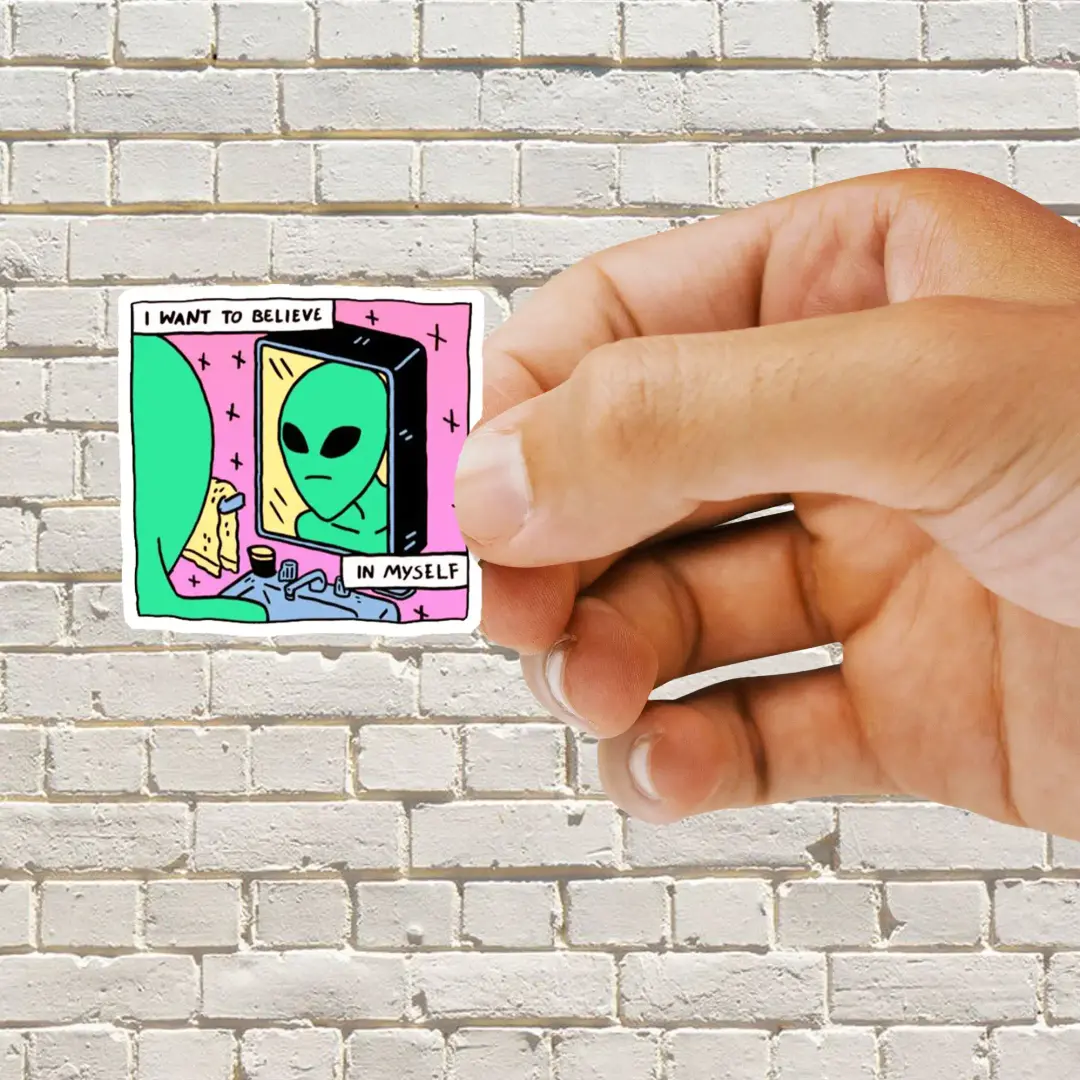 Ich will an mich selbst glauben Alien-Sticker