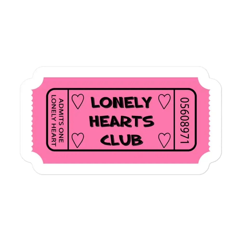 Lonely Hearts Club Ticket Sticker