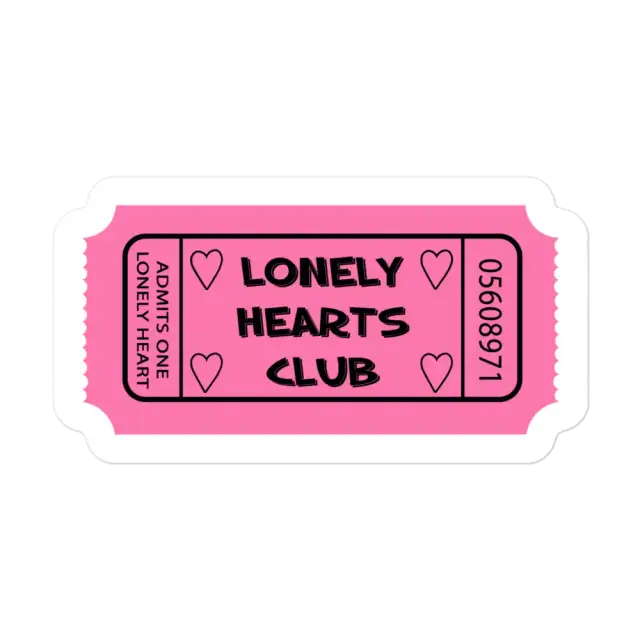 Lonely Hearts Club Ticket Sticker
