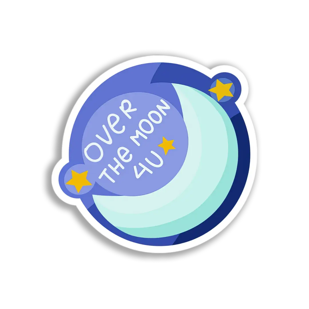 Over The Moon 4U Sticker