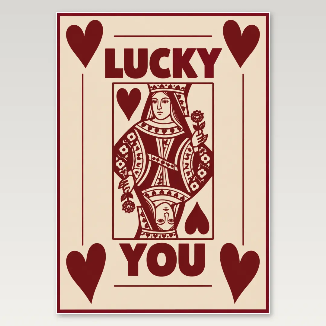 Lucky Queen Card A4 Poster